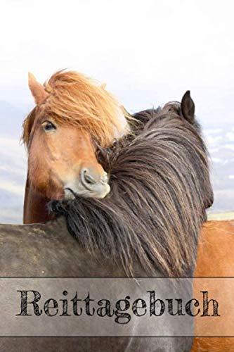 Reittagebuch: Das Reitbuch zum Eintragen für über 200 Reiteinheiten mit Jahreskalender für wichtige Termine, "Mein Pferd" usw. Pets