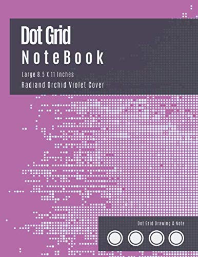 Notebook Grid 8.5 X 11: Bullet Dot Grid Notebook - Dot Matrix Journal Large (Radiand Orchid Violet Cover) - Dotted Graph Notebooks (8.5 x 11 inches), ... - Graphing Pad, Engineer Drawing & Sketching. book