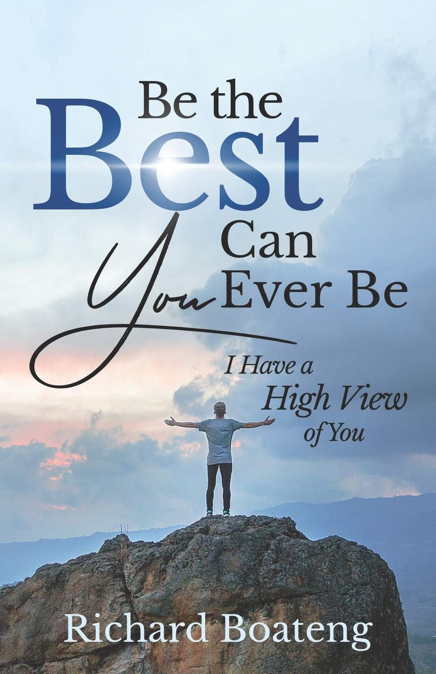 Be The Best You Can Ever Be: I Have A High View of You Poetry