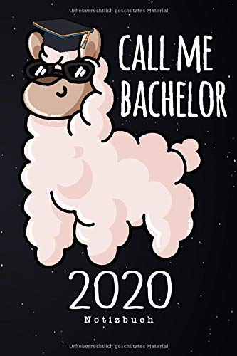 Call me Bachelor 2020 Notizbuch: Notizbuch für Bachelor 2020 Absolventen | Notizblock Geschenk Idee zum Bachelor-Abschluss | 110 Seiten Journal | Liniert, Kladde im A5 Format Books