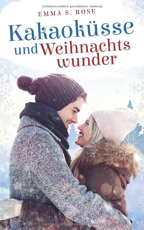 Kakaoküsse und Weihnachtswunder (Weihnachtszauber) New Adult