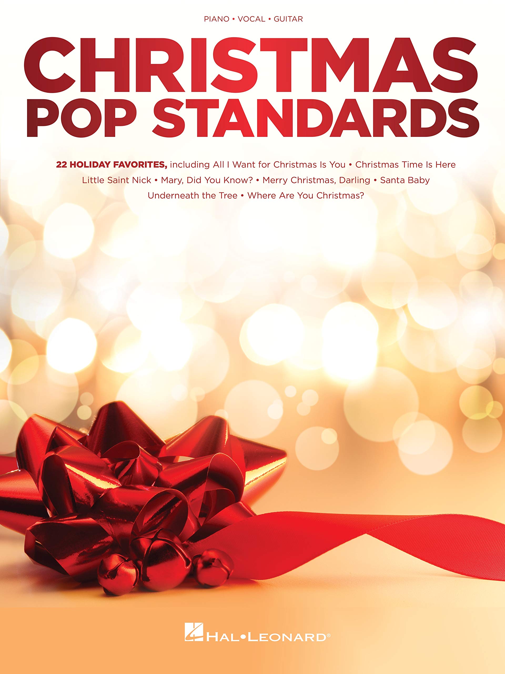 Christmas Pop Standards: 22 Holiday Favorites Arranged for Piano, Voice and Guitar Sheet Music