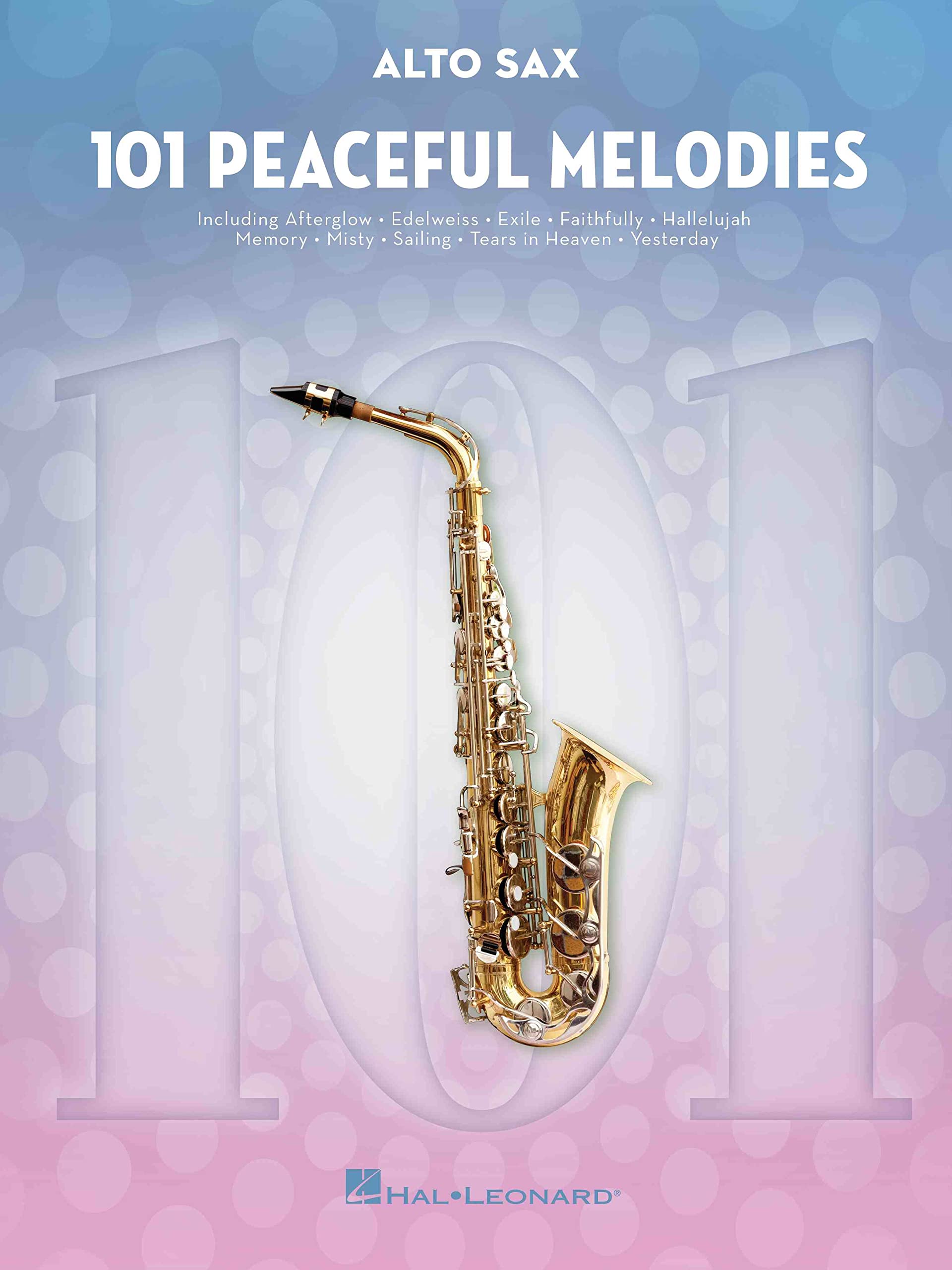101 Peaceful Melodies: For Alto Sax Sheet Music