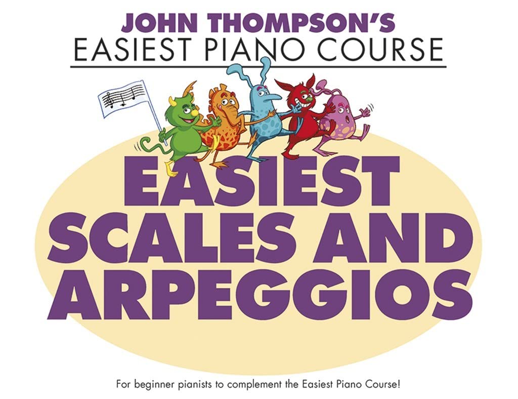 JOHN THOMPSONS EASIEST SCALES & ARPEGGIO (JOHN THOMPSONS EASIEST PIANO C) Books