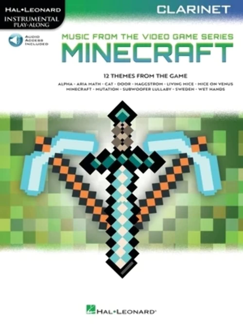 Minecraft - Music from the Video Game Clarinet Play-along Includes Downloadable Audio: Clarinet Play-along Includes Downloadable Audio Sheet Music