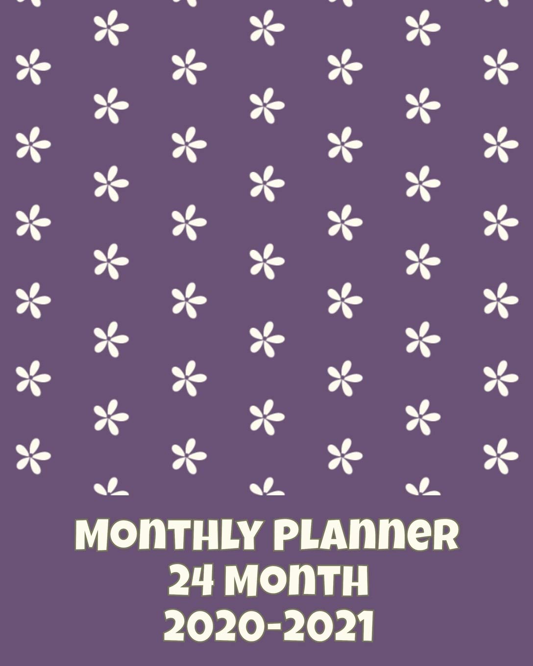 Monthly Planner, 24 Month, 2020-2021: Scheduler and Organizer book