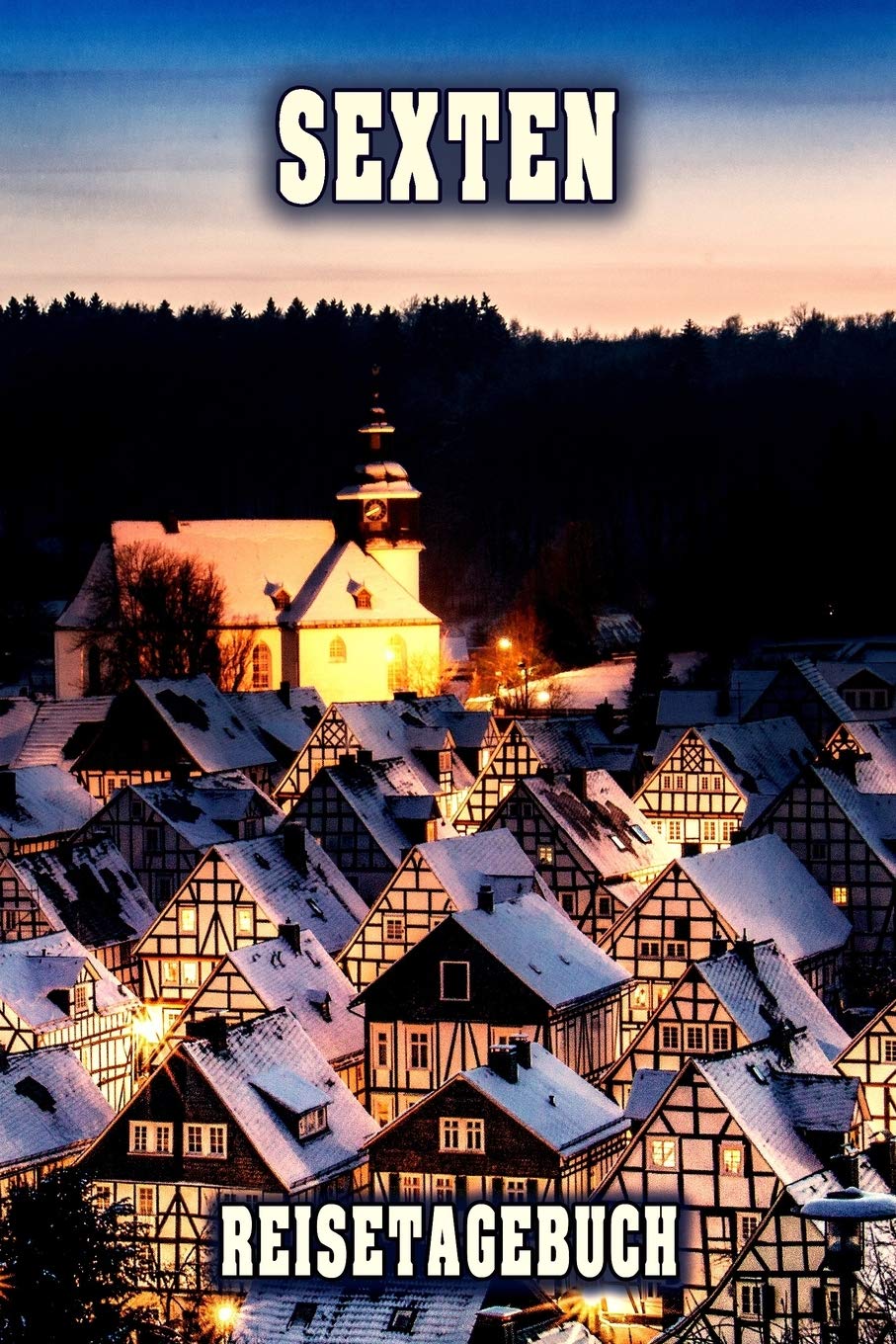 Sexten Reisetagebuch: Winterurlaub in Sexten. Ideal für Skiurlaub, Winterurlaub oder Schneeurlaub. Mit vorgefertigten Seiten und freien Seiten für ... Notizbuch oder als Abschiedsgeschenk Books