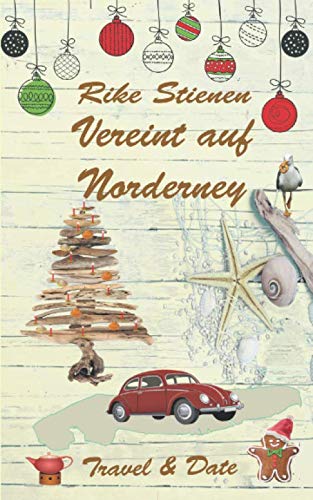 Vereint auf Norderney: Travel & Date Contemporary literature