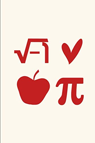 Math Teacher Thanksgiving I Love Apple Pie Pi Symbol Cute Equation Holiday Ruled Notebook: Blank Lined Journal for Turkey and Pumpkin Pie Lovers Mathematics
