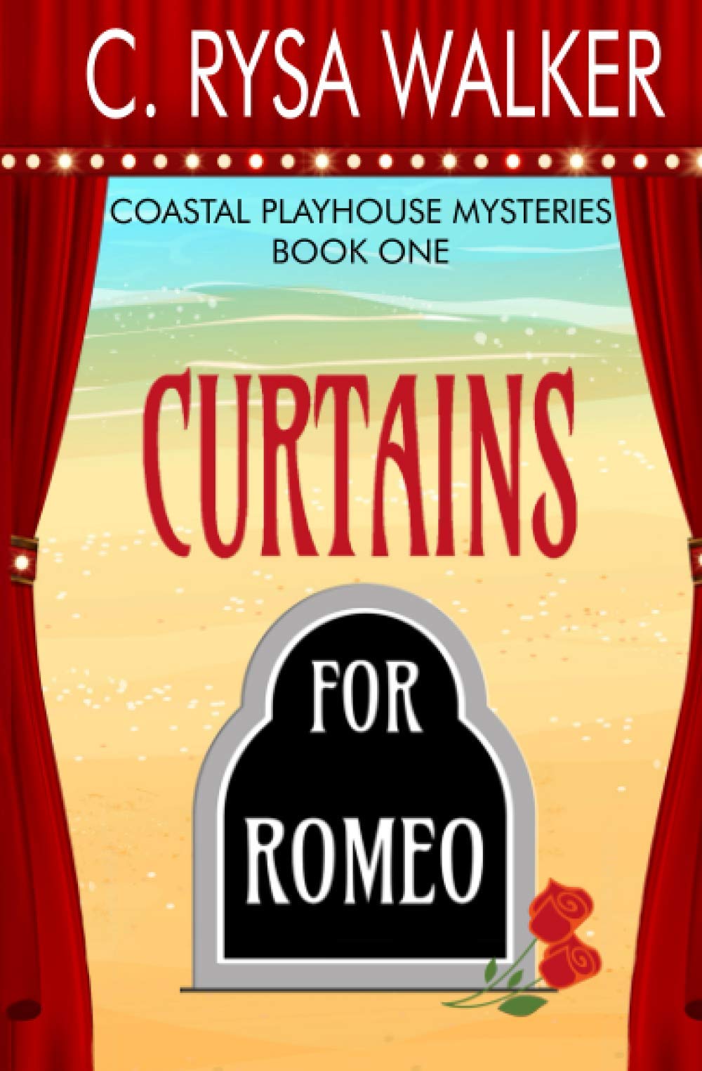 Curtains for Romeo: Coastal Playhouse Mysteries Book One (Coastal Playhouse Murder Mysteries, Band 1) Contemporary literature