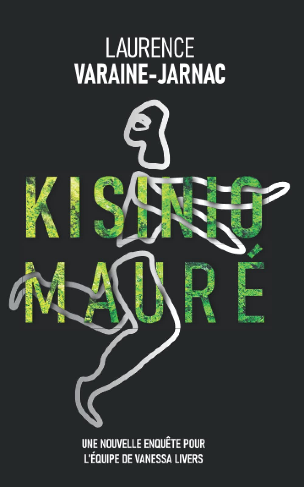KISINIO MAURÉ: Une nouvelle enquête pour l'équipe de Vanessa Livers Detective & CSI