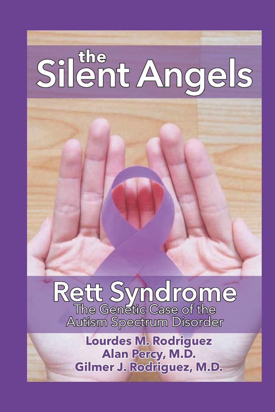 The Silent Angels: RETT SYNDROME: THE GENETIC CASE OF THE AUTISM SPECTRUM DISORDER Medicine
