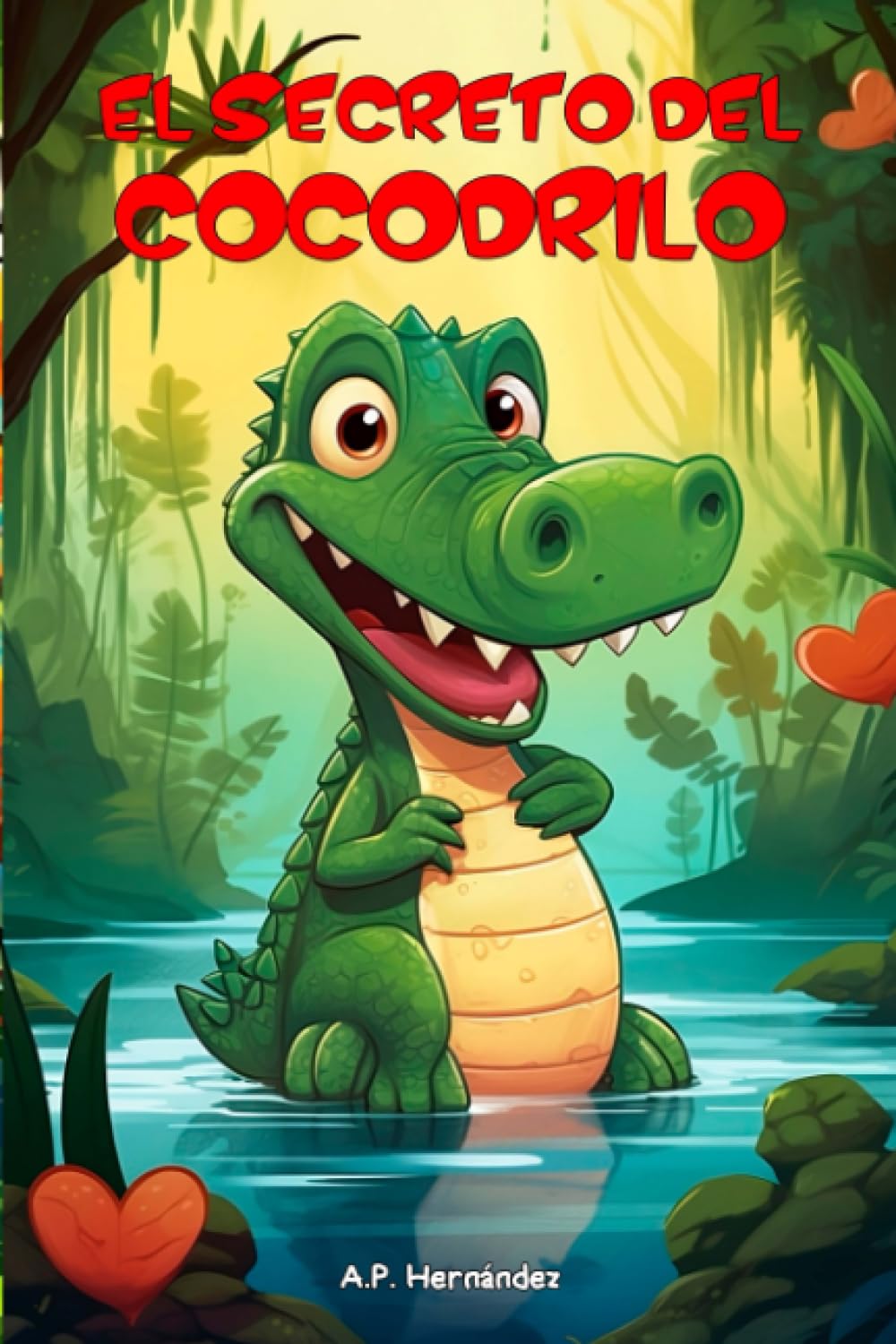 El secreto del cocodrilo: Un educativo cuento infantil para niños y niñas con el que potenciar la autoestima. Books