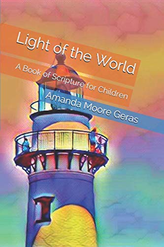Light of the World: A Book of Scripture for Children Non-fiction