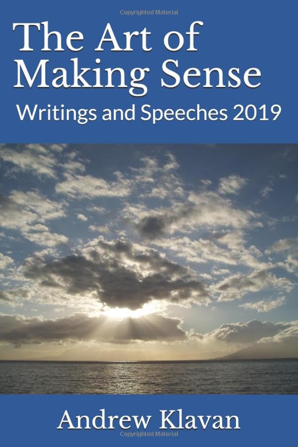 The Art of Making Sense: Writings and Speeches 2019 Philosophy