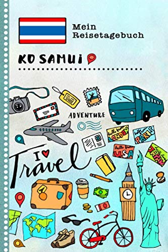 Ko Samui Reisetagebuch: Kinder Reise Aktivitätsbuch zum Ausfüllen, Eintragen, Malen, Einkleben A5 - Ferien unterwegs Tagebuch zum Selberschreiben - Urlaubstagebuch Journal für Mädchen, Jungen Non-fiction