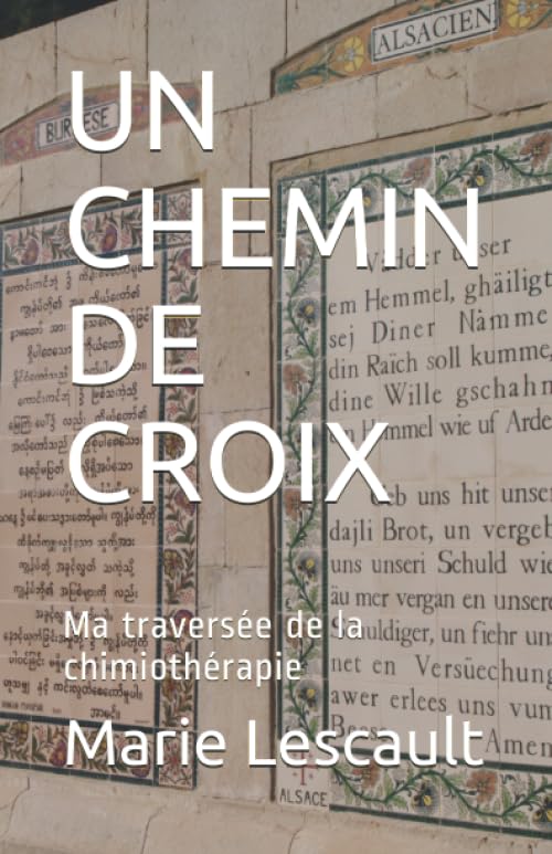UN CHEMIN DE CROIX: Ma traversée de la chimiothérapie Death & Mourning
