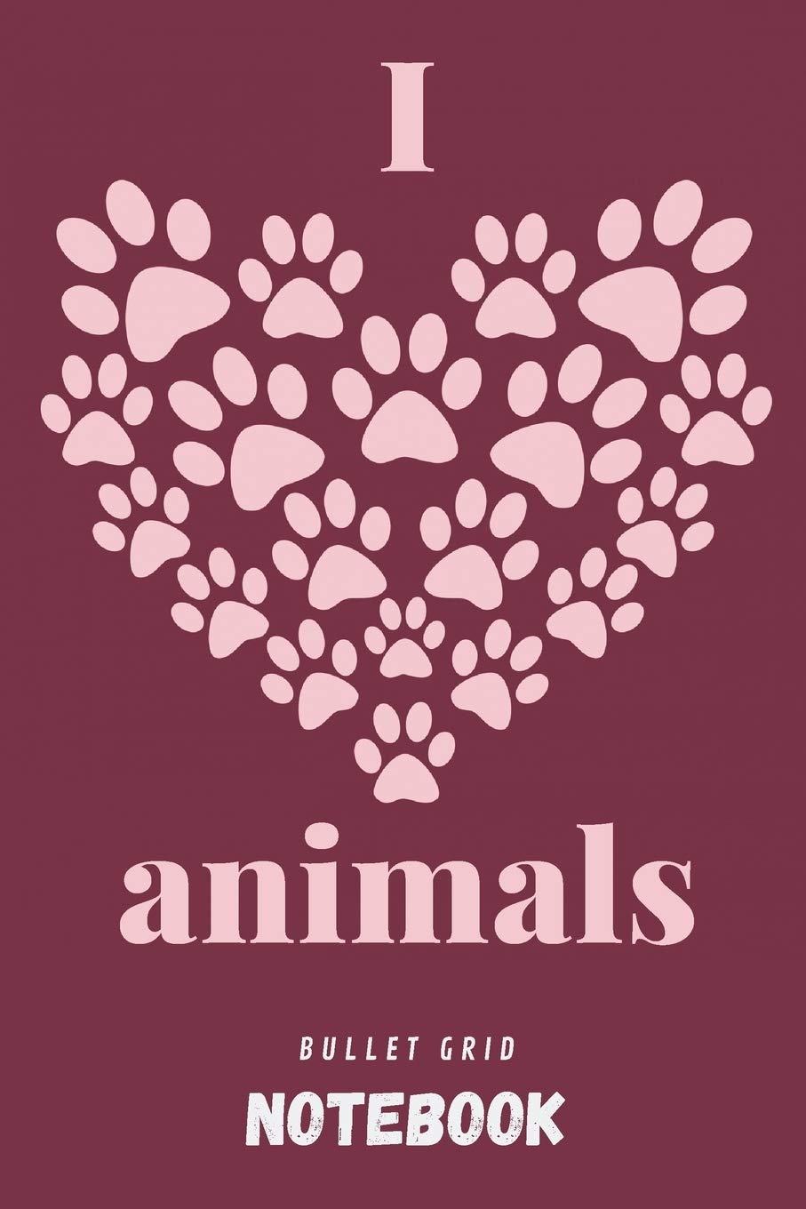 I love animals | Bullet grid notebook: Gift accessory for vets, veterinarians, vet receptionist, Veterinarian Medicine Students and animal lovers | 130 pages | A5 Medicine