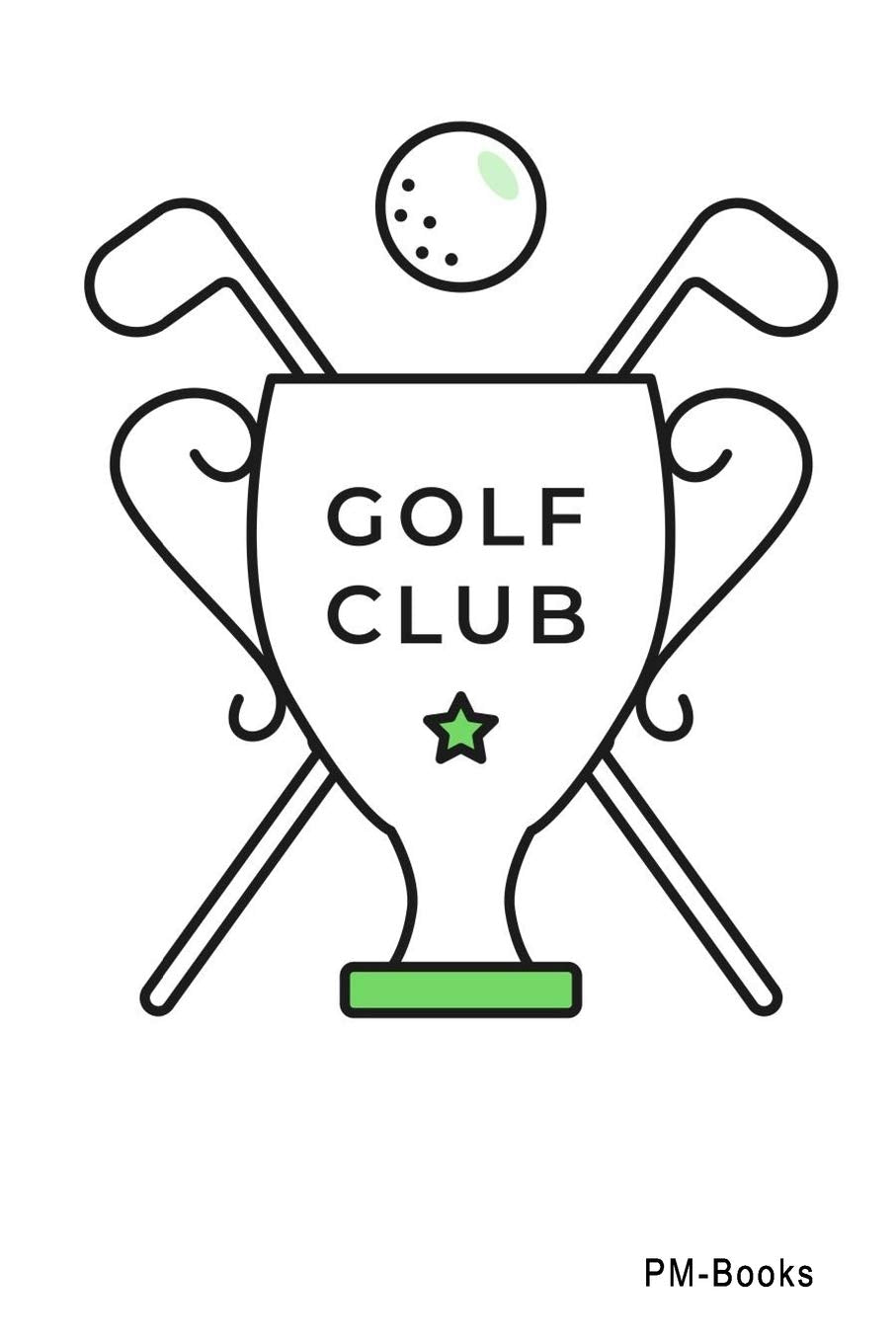 Golf Club: Gepunktetes A5 Notizbuch oder Heft für Schüler, Studenten und Erwachsene (Logos und Designs, Band 319) Books