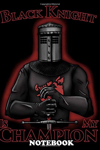 Notebook: Tis But A Scracth Is Just A Flesh Wound None Shall Pa , Journal for Writing, College Ruled Size 6" x 9", 110 Pages Books