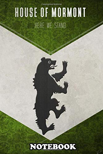 Notebook: House Of Mormont Sigil From The Hbo Show Game Of Throne , Journal for Writing, College Ruled Size 6" x 9", 110 Pages Books