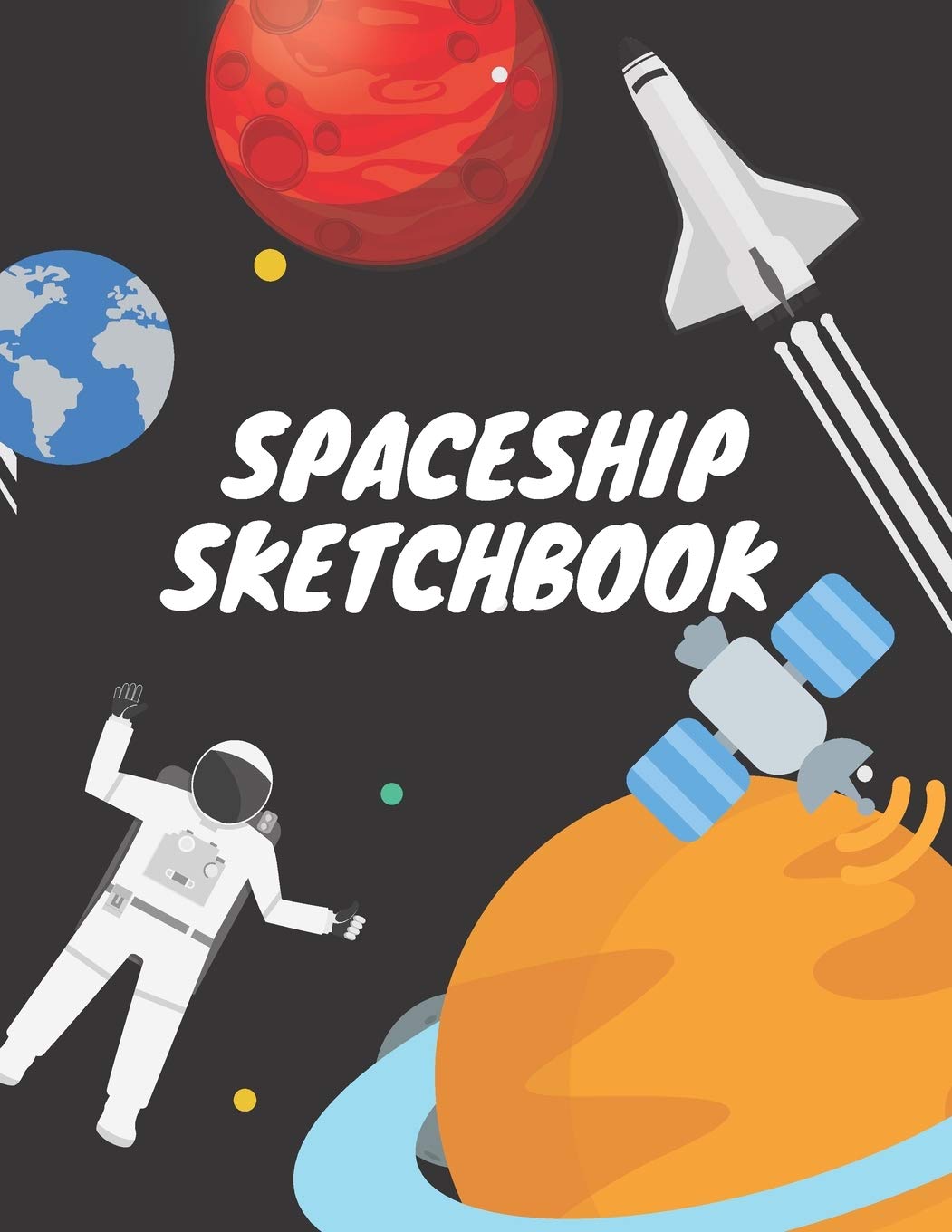 Sketchbook for kids: 8.5X11 inches notebook, blank page journal , 100 pages plank paper for sketcher, kids , boys ,girls ,men, women, for drawing , spaceship , moon , planet, astronaut cover Natural Sciences