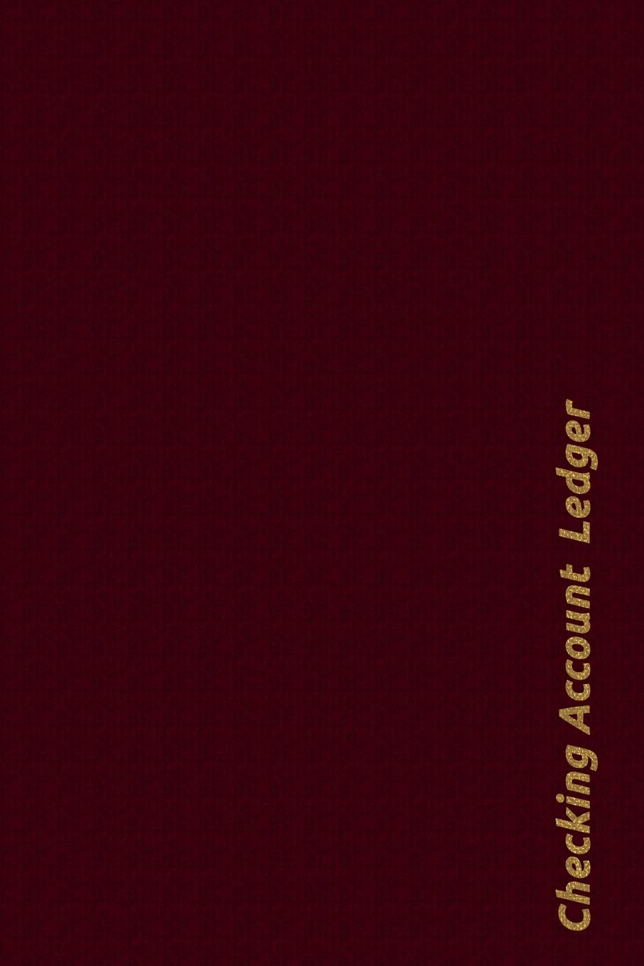 Checking Account Ledger: Checking Account Balance Record & Bank Tracker - 6 Column Personal Checking Account - Transaction Register CheckBook Balance Log Book & Debit Card Check book Register Business, Finance & Career