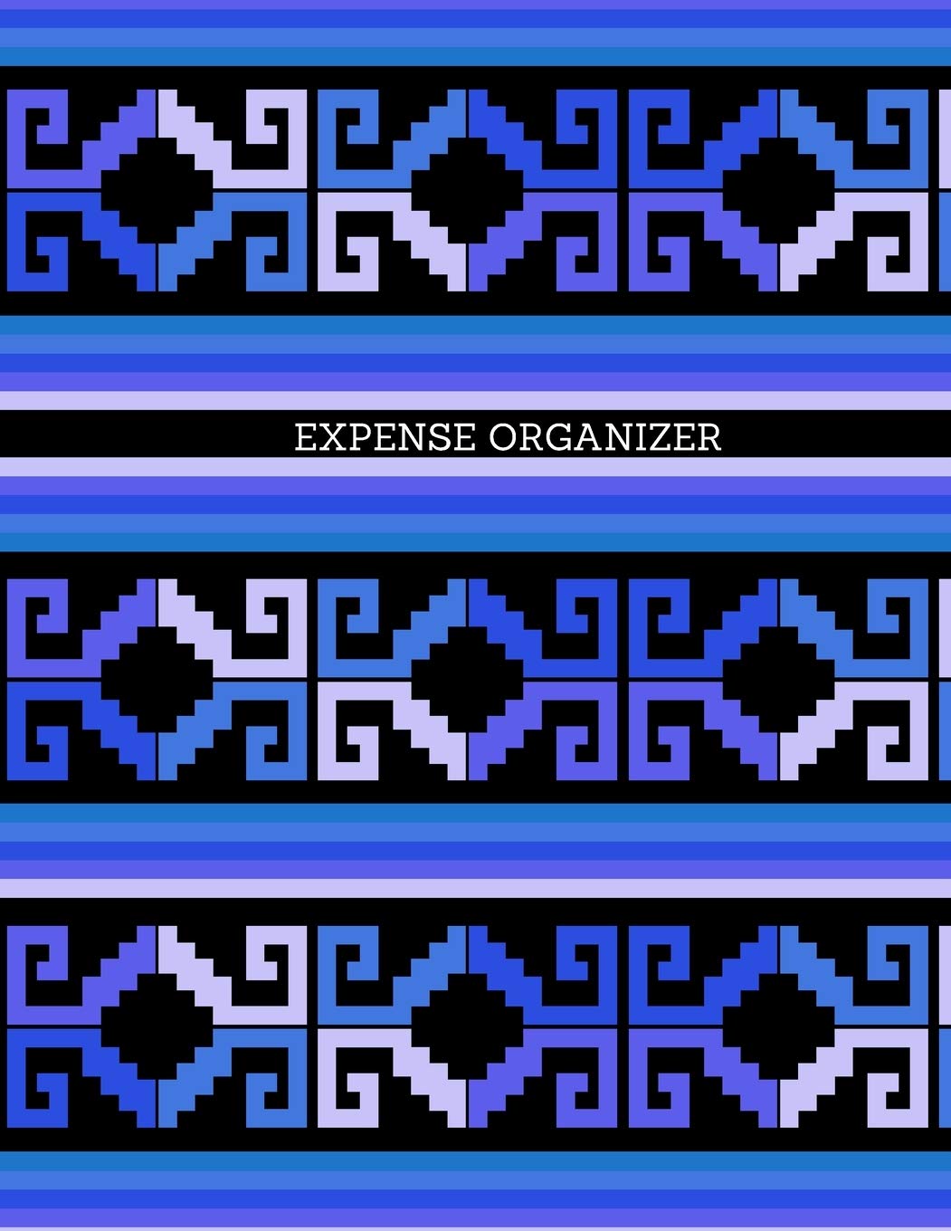 Expense Organizer: Journal to Keep Track Record of Income and Expense, Business Finance Spending Expenses Notebook, Budget and Purchase Tracker ... with 120 Pages. (Expense Management, Band 14) Business, Finance & Career