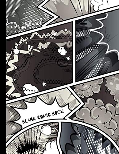 Blank Comic Book: Make Your Own Comics | Large Comic Strips | 25 Different Layouts | Oldschool Black and White (Blank Comic Books) Manga