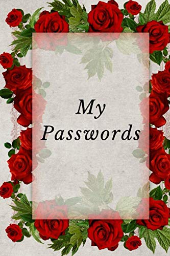 My Passwords: Internet Password Journal, Password Log Book, Notebook For Passwords With 110 pages, 6 x 9 inches. Business, Finance & Career