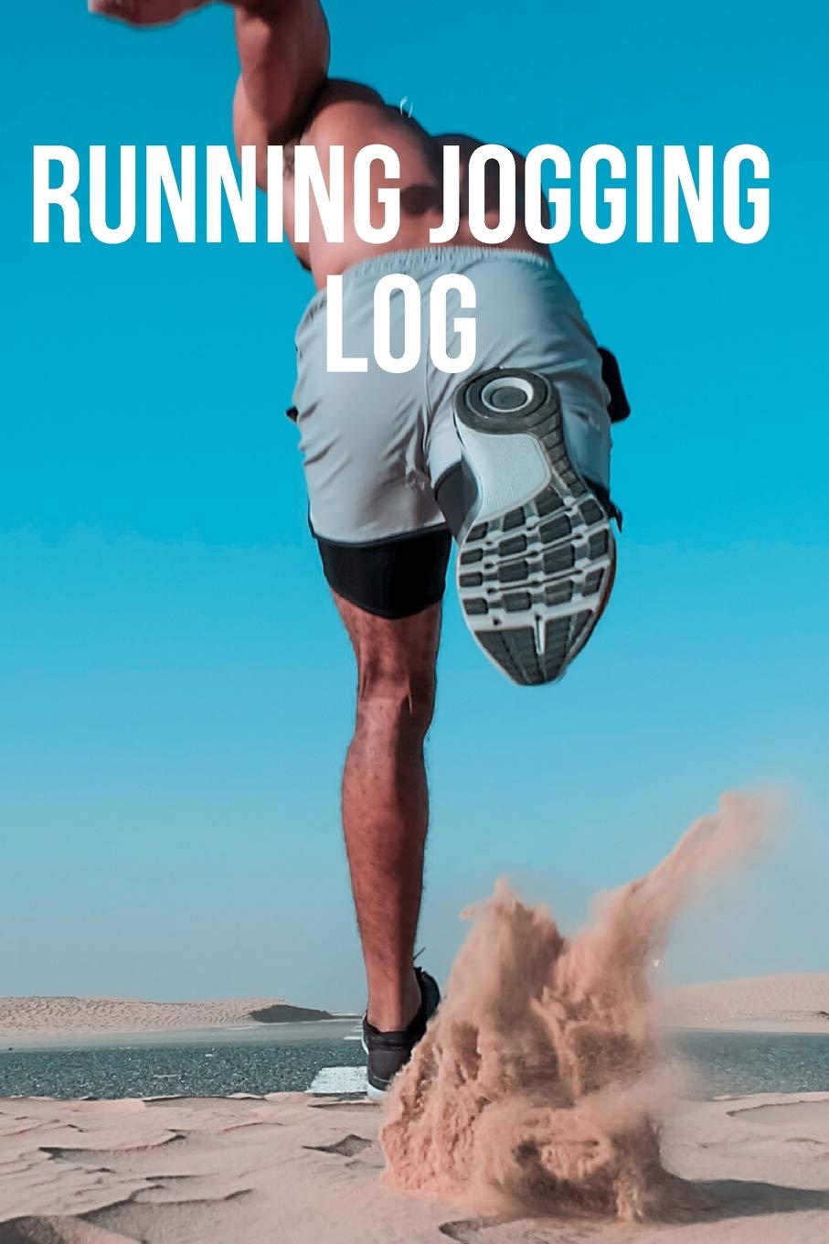 RUNNING JOGGING LOG: NOTEBOOK, LOG (110 Pages, Running Jogging Log, 6x9) Leisure & Fun