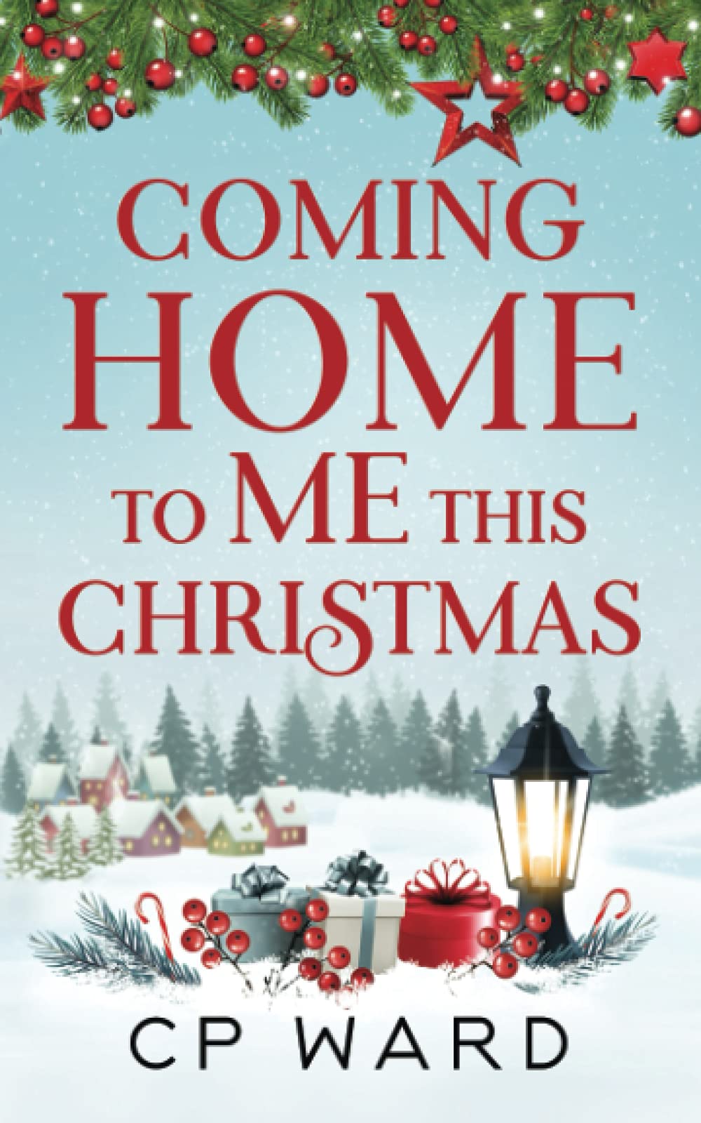 Coming Home to Me This Christmas (Delightful Christmas, Band 3) Holiday Reading