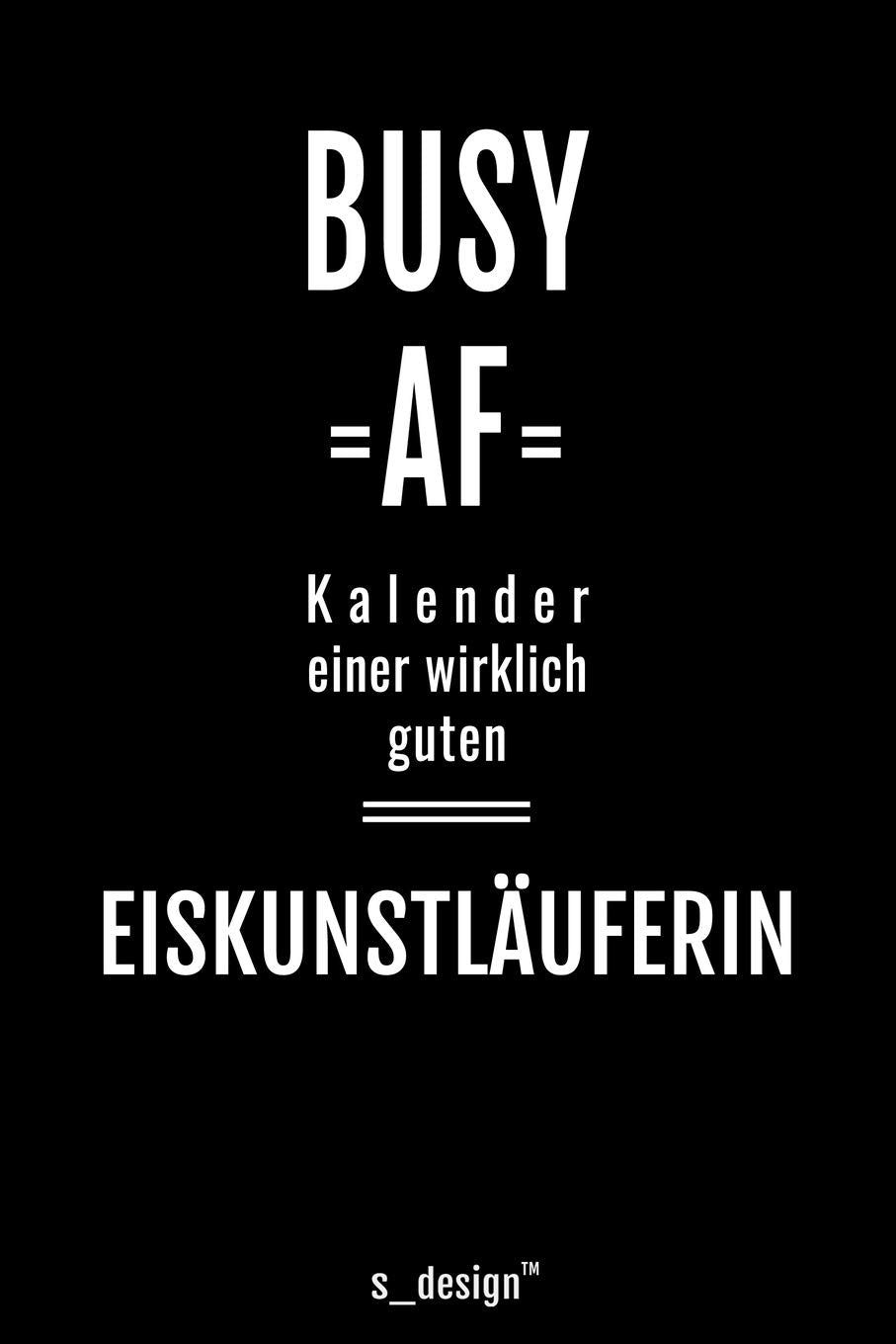 Kalender für Eiskunstläufer / Eiskunstläuferin: Immerwährender Kalender / 365 Tage Tagebuch / Journal für Notizen, Planung / Planungen / Planer, Erinnerungen, Sprüche Foreign Languages ​​& Dictionaries