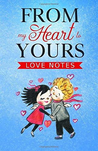 From my Heart to Yours: Lovenotes Books
