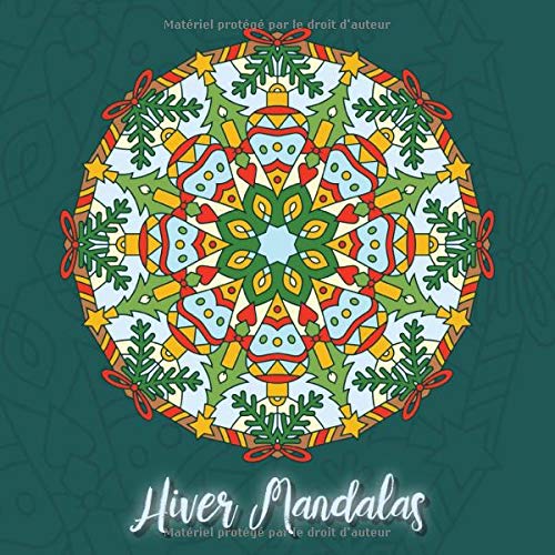 Hiver Mandalas: Un Mandala livre de coloriage de d'hiver et noel pour enfants et adultes. book