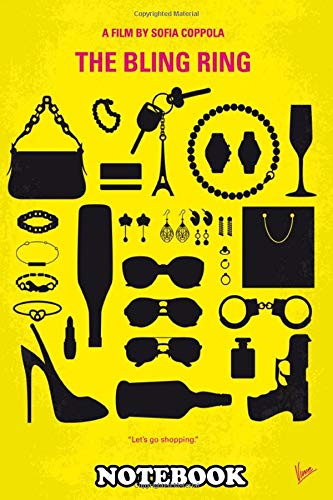 Notebook: No784 My The Bling Ring Minimal Movie Poster Inspired , Journal for Writing, College Ruled Size 6" x 9", 110 Pages Books