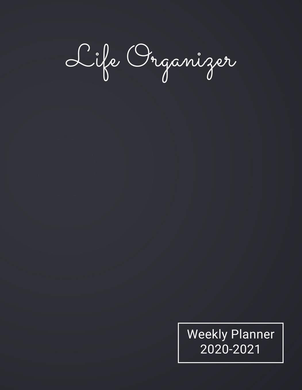 Life Organizer Weekly Planner 2020-2021: Weekly Planner With 2 Year Calendar 20202021,size 8.5 X 11 Inch(letter Size) book