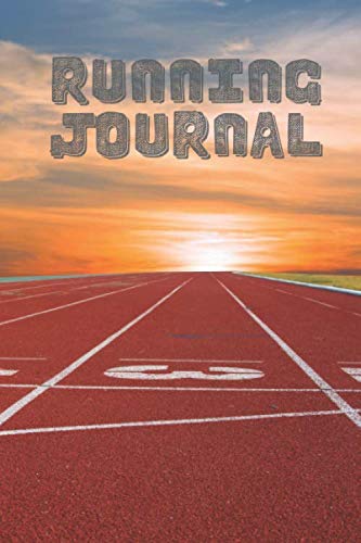 Running Journal: Essential Runners Logbook Tracker Template, Athlete Training Schedule Journal to Track and Monitor Distance, Time, Weather, Weight, ... New Year, Birthday 6”x9” with 120 pages. book