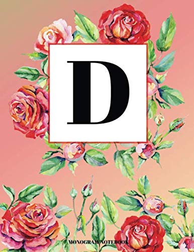 D Monogram Notebook: Floral Roses Wreath Initial Cover for Girls and Women School and Office Handwriting Paper (Vol 3) Hobbies & Crafts