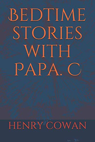 Bedtime stories with Papa. C (Volume One, Band 1) Novels & Short Stories