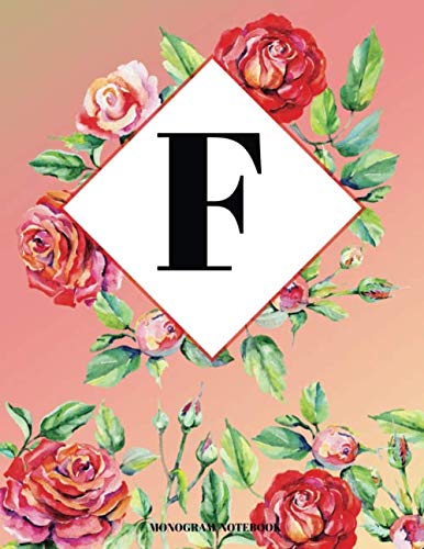 F Monogram Notebook: Floral Roses Wreath Initial Cover for Girls and Women School and Office Handwriting Paper (Vol 2) Hobbies & Crafts