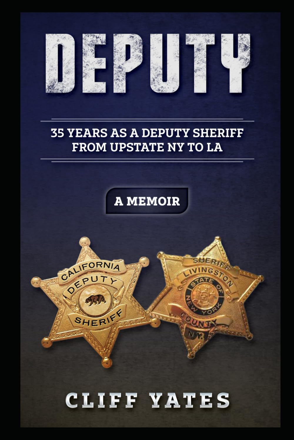 DEPUTY: 35 YEARS AS A DEPUTY SHERIFF FROM UPSTATE NY TO LA Science