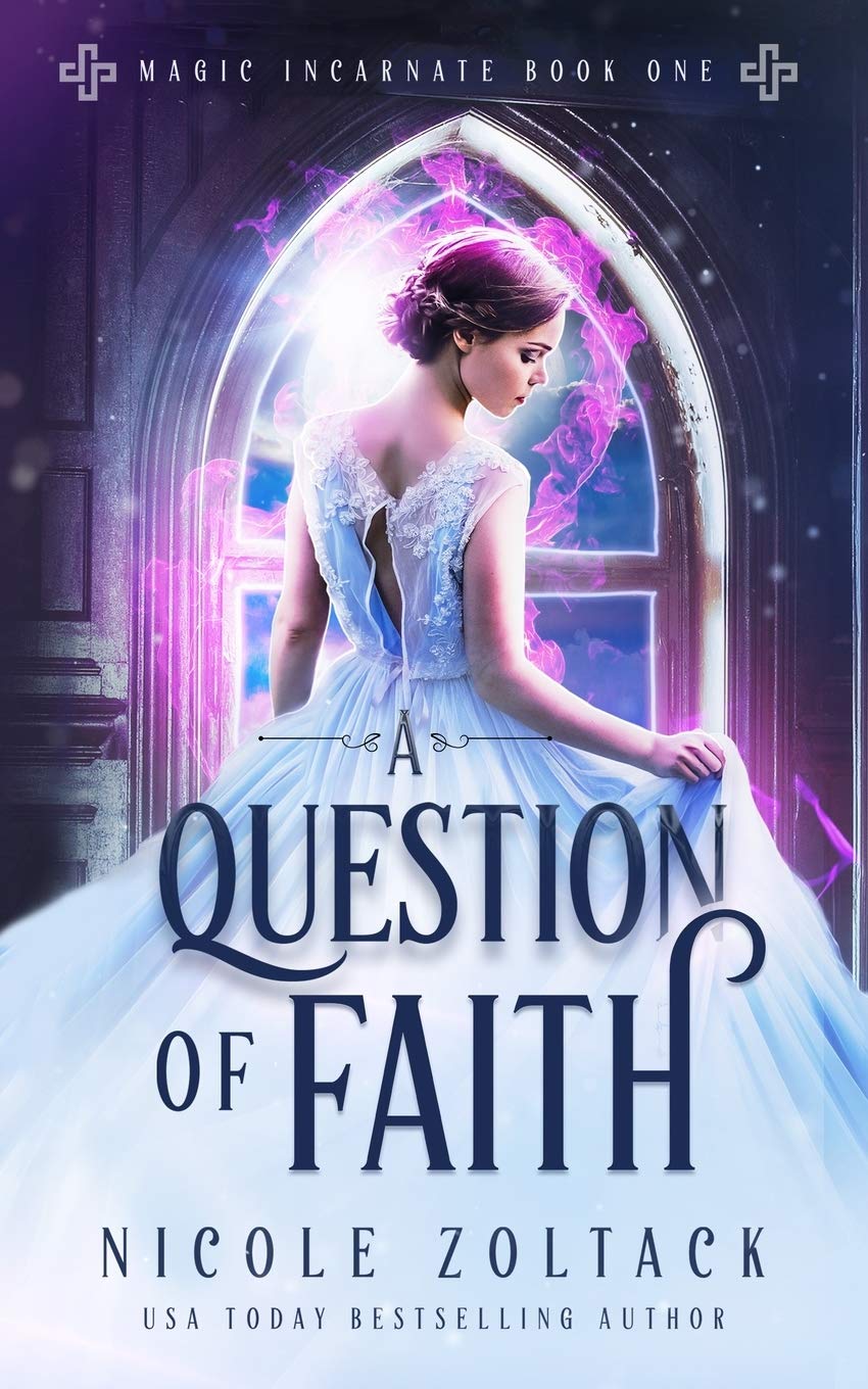 A Question of Faith (Magic Incarnate, Band 1) Books