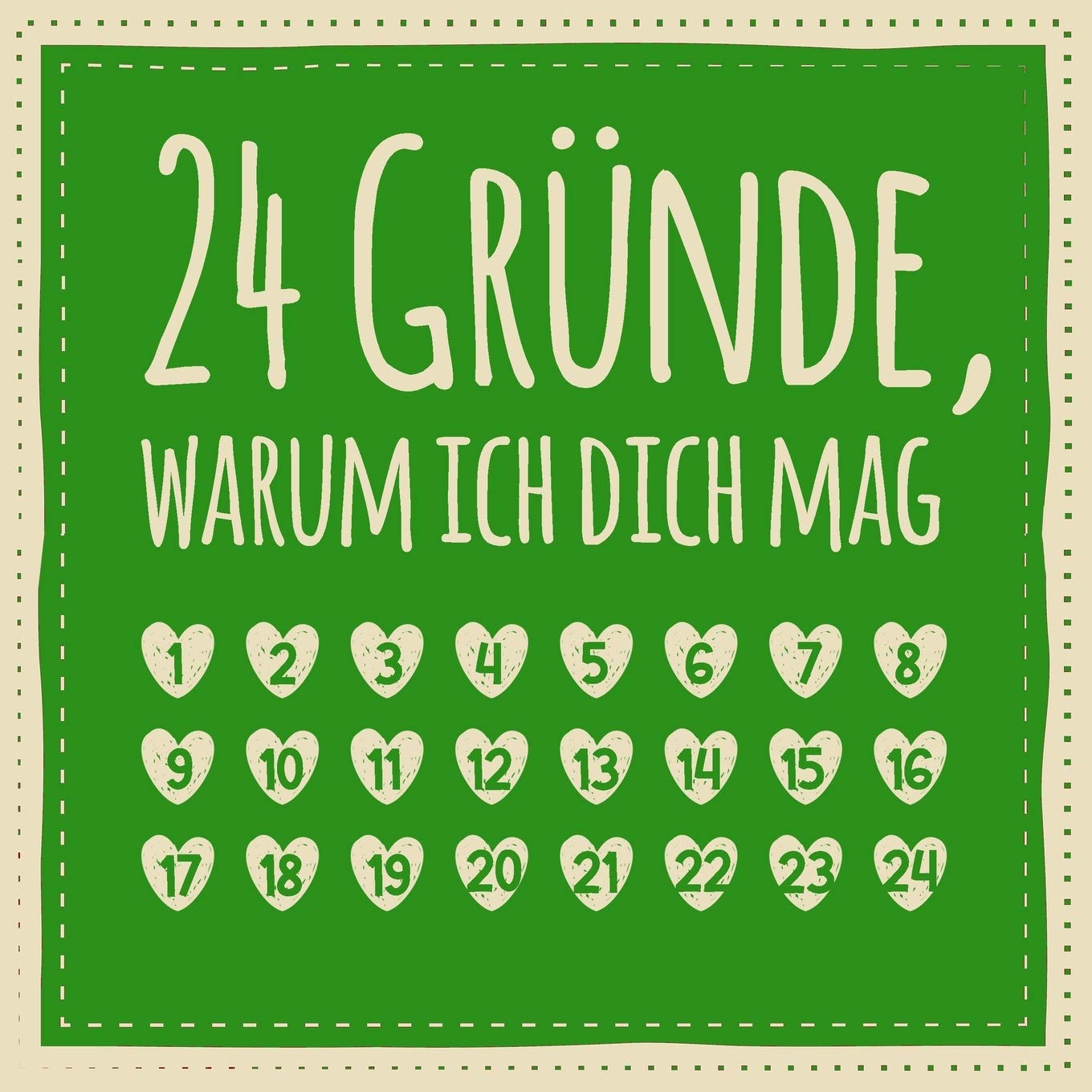 24 Gründe, warum ich dich mag: Adventskalender zum Ausfüllen und Eintragen - Geschenk für Freund, Freundin, Kollege, Familie (Advent) Partnership & Love