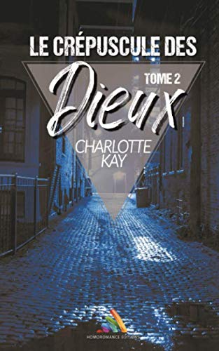 Le crépuscule des Dieux - Tome 2: Livre lesbien LGBTQ+