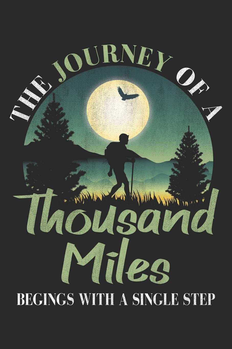 The Journey Of A Thousand Miles: Hiking Notebook Blank Dot Grid hike Journal dotted with dots 6x9 120 Pages Checklist Record Book Hiking Lovers Take ... Christmas Gift for Hiker Nature Hiking Lover Books