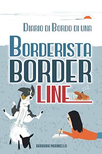 Diario di Bordo di una Borderista Borderline Humour & Satire