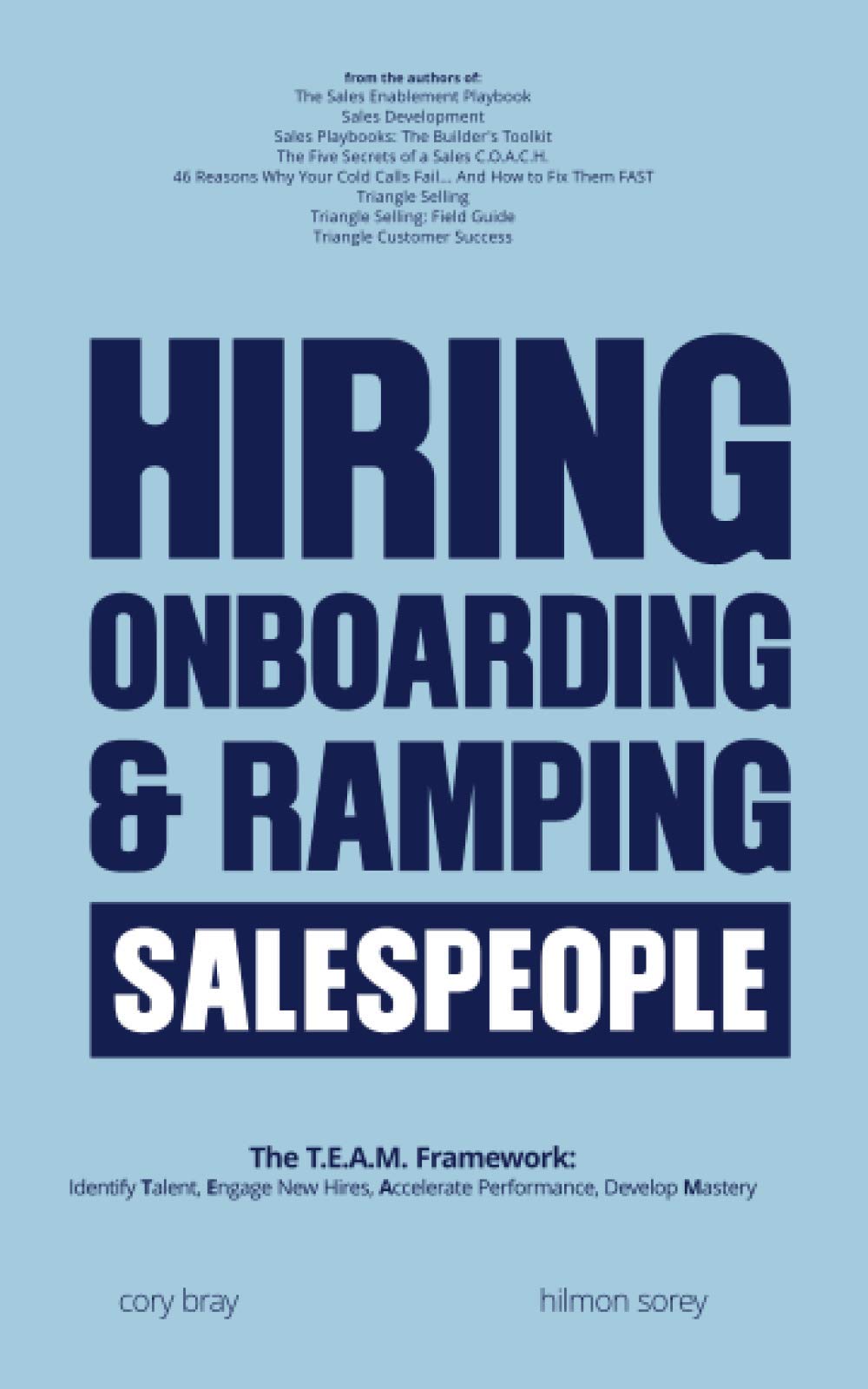 Hiring, Onboarding, and Ramping Salespeople: The T.E.A.M. Framework Business, Finance & Career