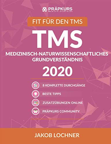 TMS Medizinisch-naturwissenschaftliches Grundverständnis 2020: 8 komplette Durchgänge + Lösungstrategien + Online Zusatzübungen Medicine