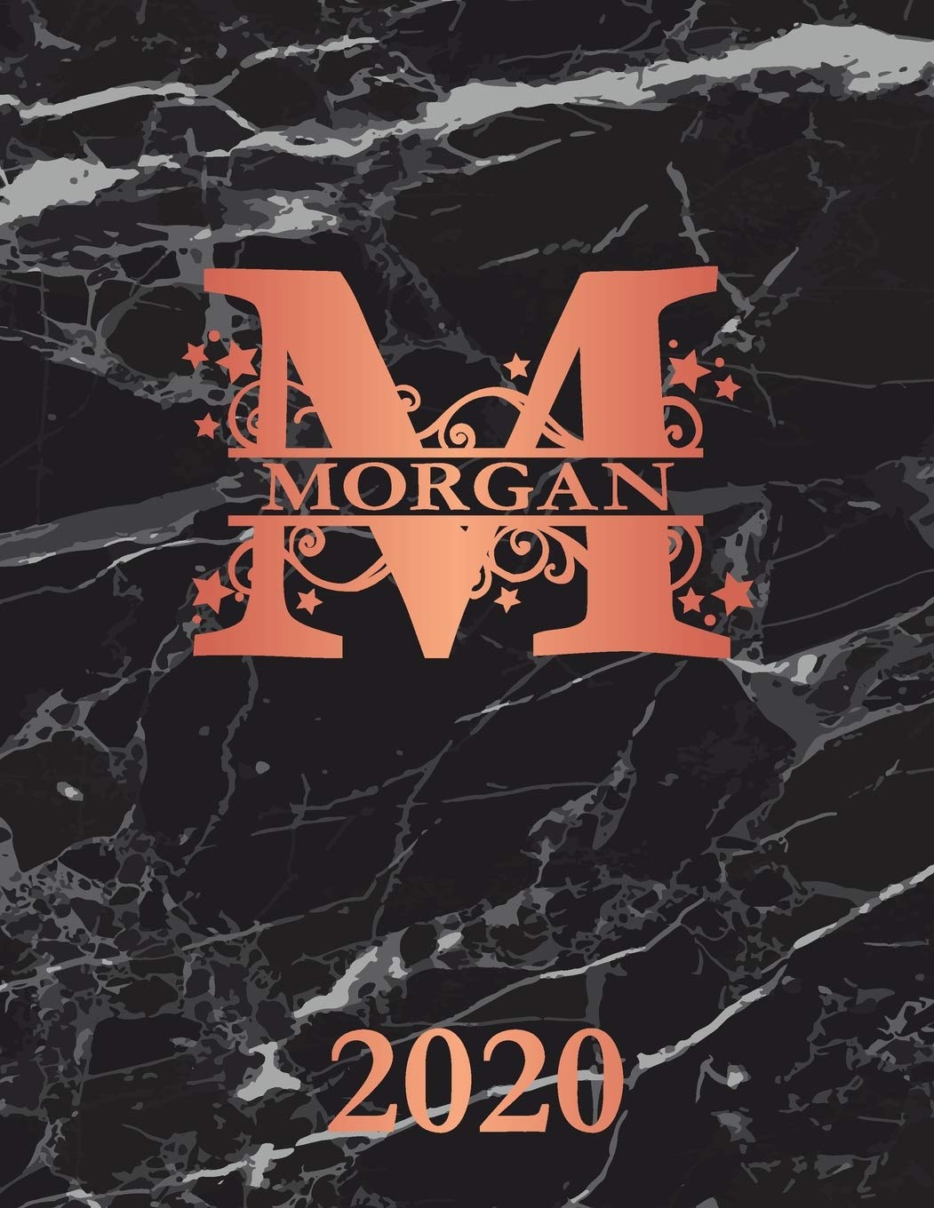 Morgan: 2020. Personalized Name Weekly Planner 2020. Monogram Letter M Notebook Planner. Black Marble & Rose Gold Cover. Datebook Calendar Schedule Essays & Short Stories